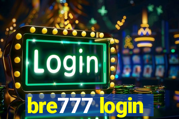 bre777 login